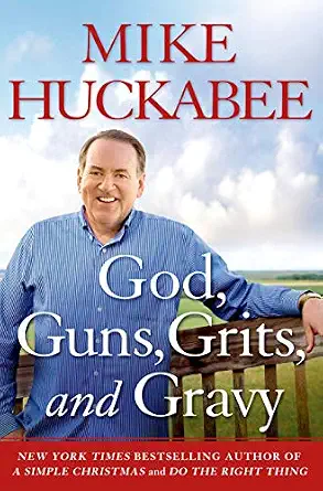 God, Guns, Grits, and Gravy god, guns, grit